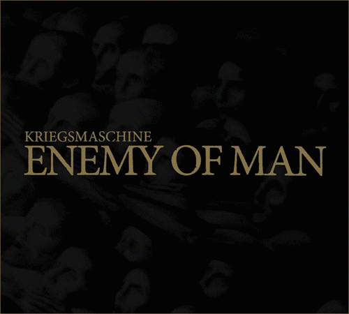 Kriegsmaschine : Enemy of Man